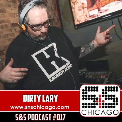 S&S Podcast 017 - Dirty Lary
